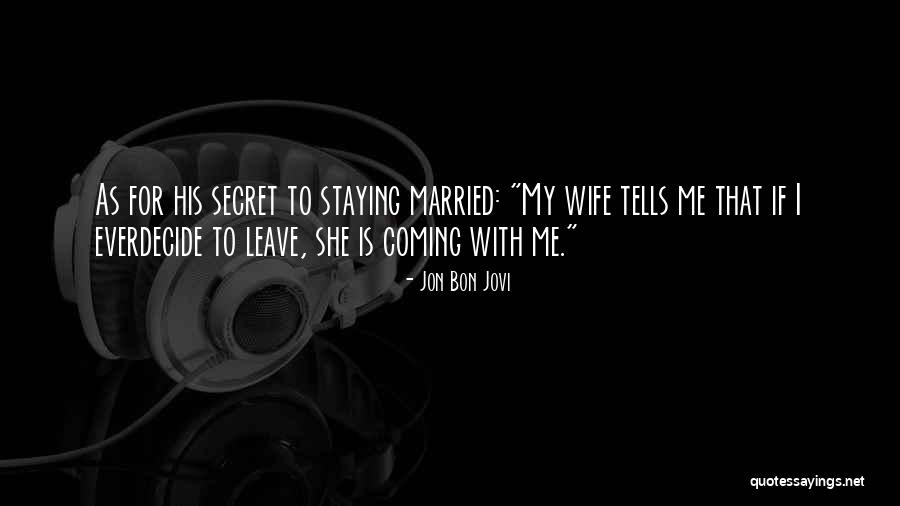 Marriage Secret Quotes By Jon Bon Jovi Marriage Secret Quotes By Jon Bon Jovi