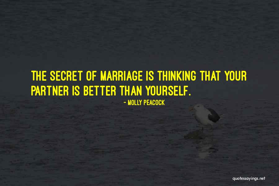 Marriage Secret Quotes By Molly Peacock Marriage Secret Quotes By Molly Peacock