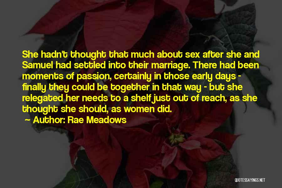 Marriage Settled Quotes By Rae Meadows