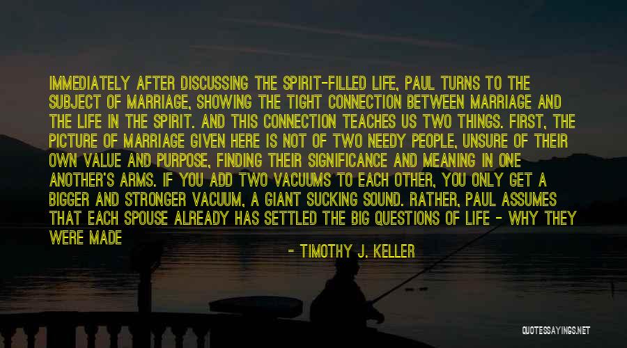 Marriage Settled Quotes By Timothy J. Keller