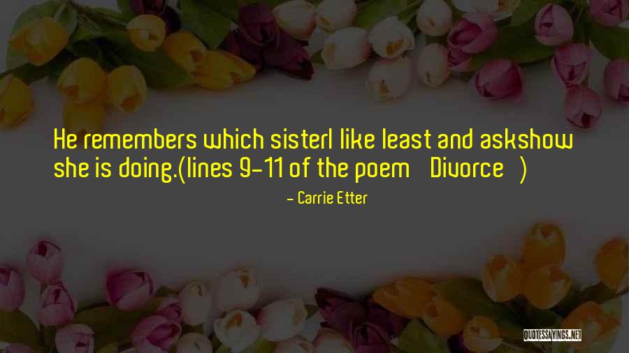 Marriage Sister Quotes By Carrie Etter Marriage Sister Quotes By Carrie Etter