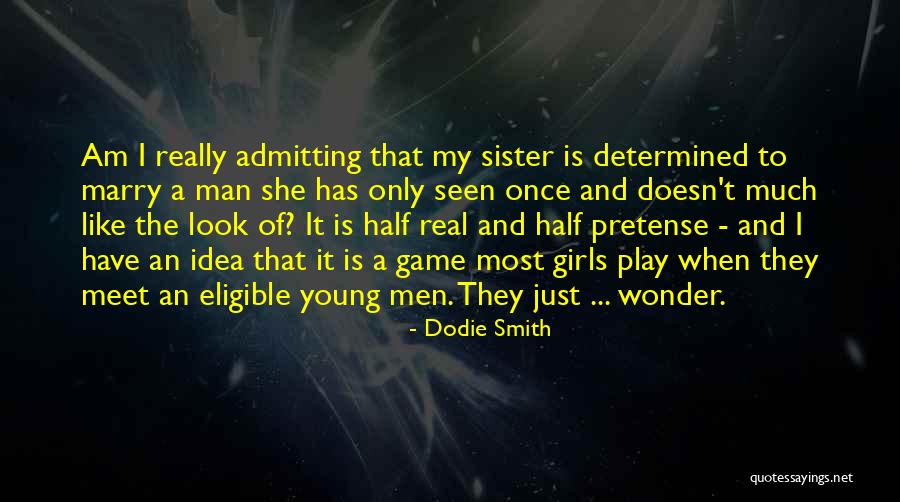 Marriage Sister Quotes By Dodie Smith