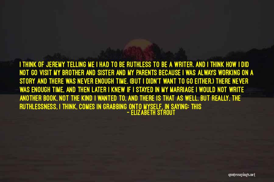 Marriage Sister Quotes By Elizabeth Strout Marriage Sister Quotes By Elizabeth Strout