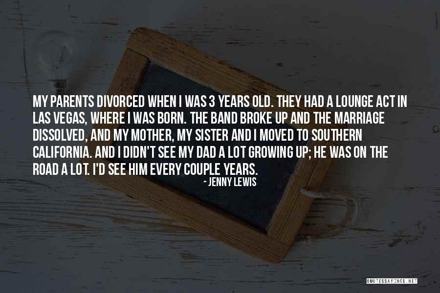 Marriage Sister Quotes By Jenny Lewis Marriage Sister Quotes By Jenny Lewis