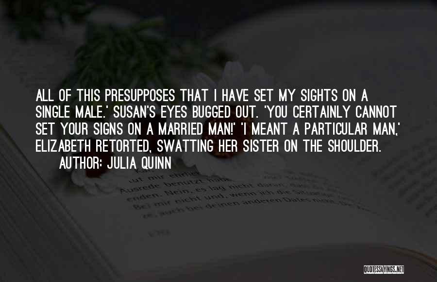 Marriage Sister Quotes By Julia Quinn