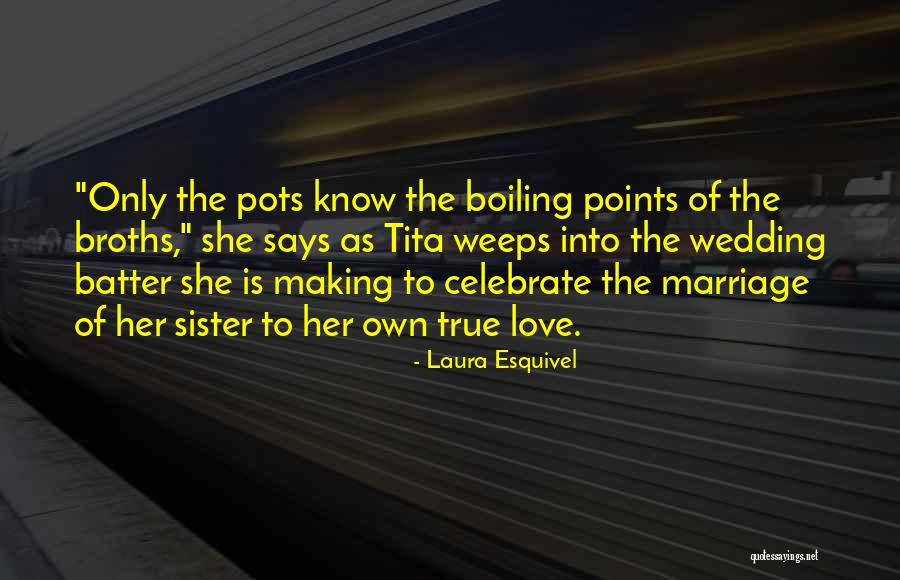 Marriage Sister Quotes By Laura Esquivel Marriage Sister Quotes By Laura Esquivel