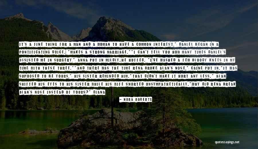 Marriage Sister Quotes By Nora Roberts Marriage Sister Quotes By Nora Roberts