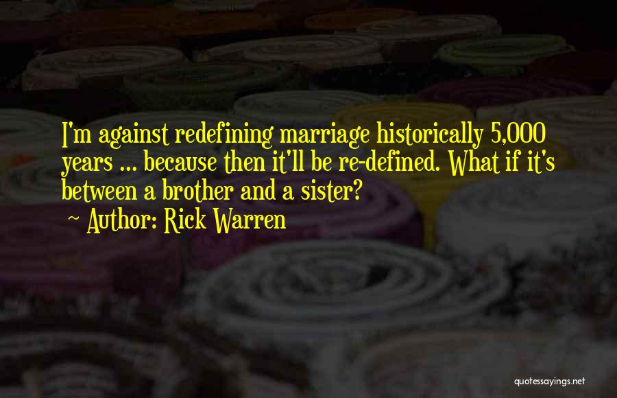 Marriage Sister Quotes By Rick Warren