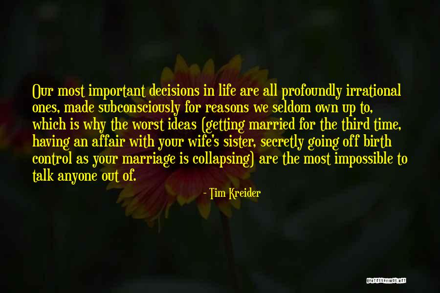 Marriage Sister Quotes By Tim Kreider