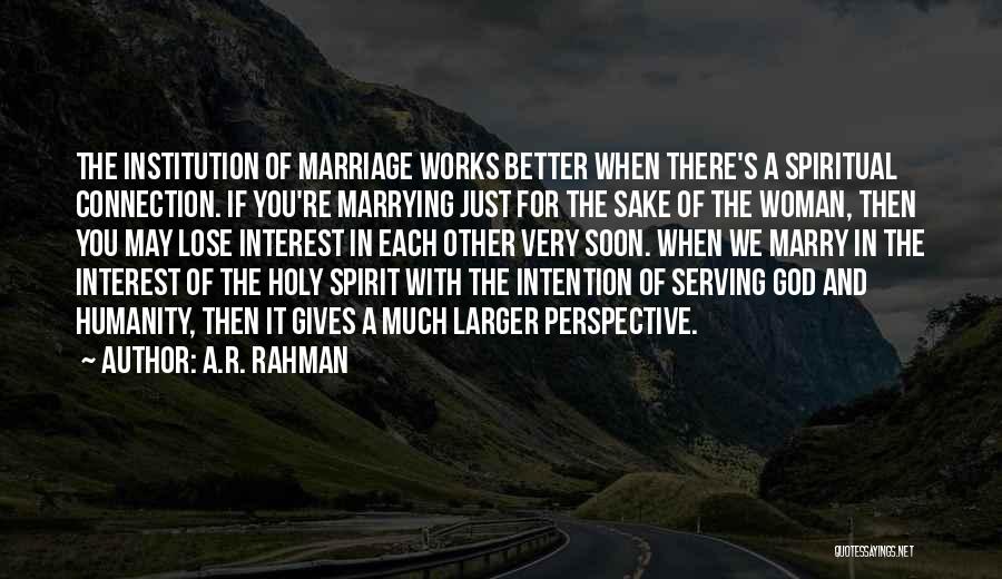 Marriage Soon Quotes By A.R. Rahman