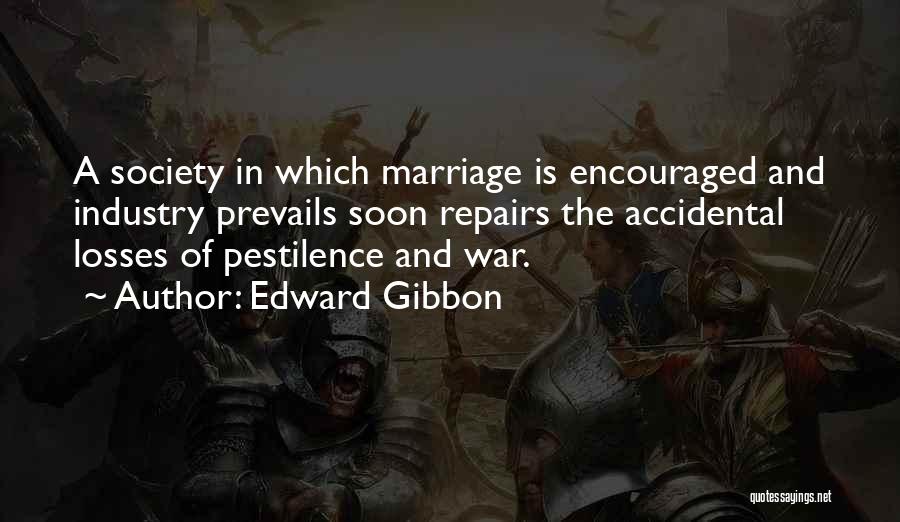 Marriage Soon Quotes By Edward Gibbon