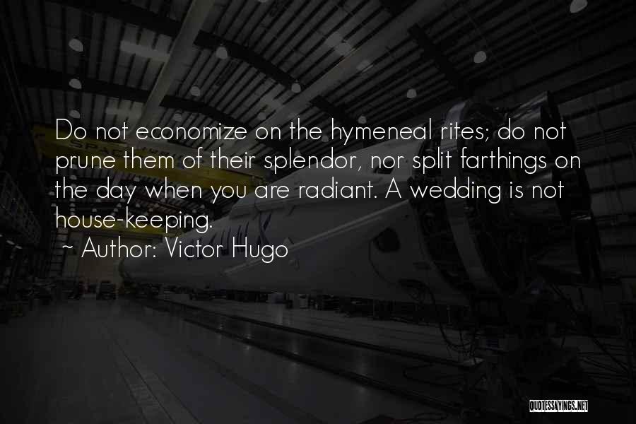 Marriage Split Quotes By Victor Hugo