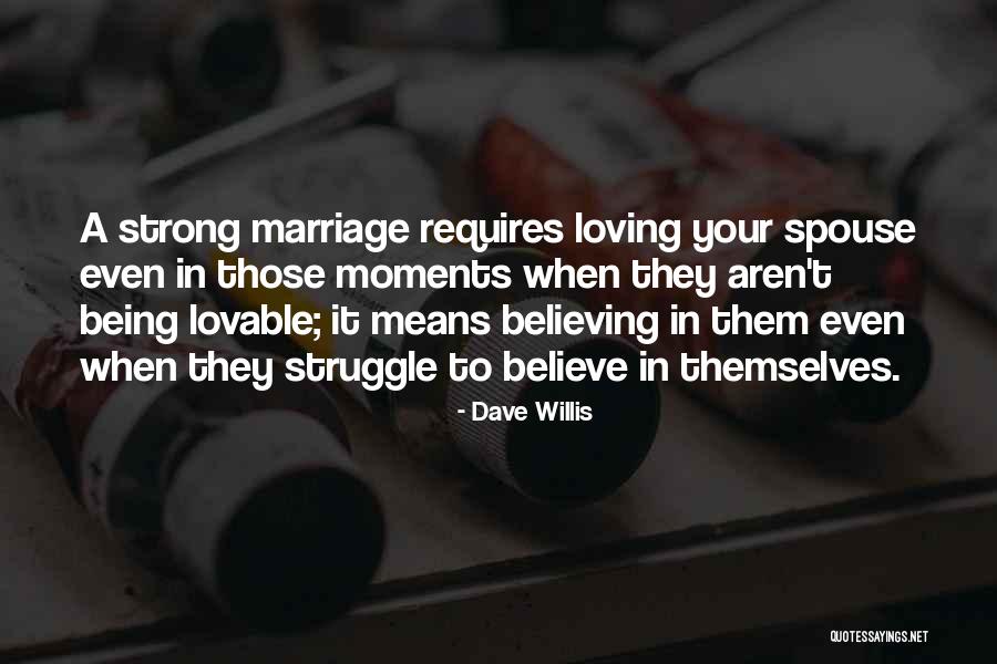 Marriage Struggle Quotes By Dave Willis Marriage Struggle Quotes By Dave Willis