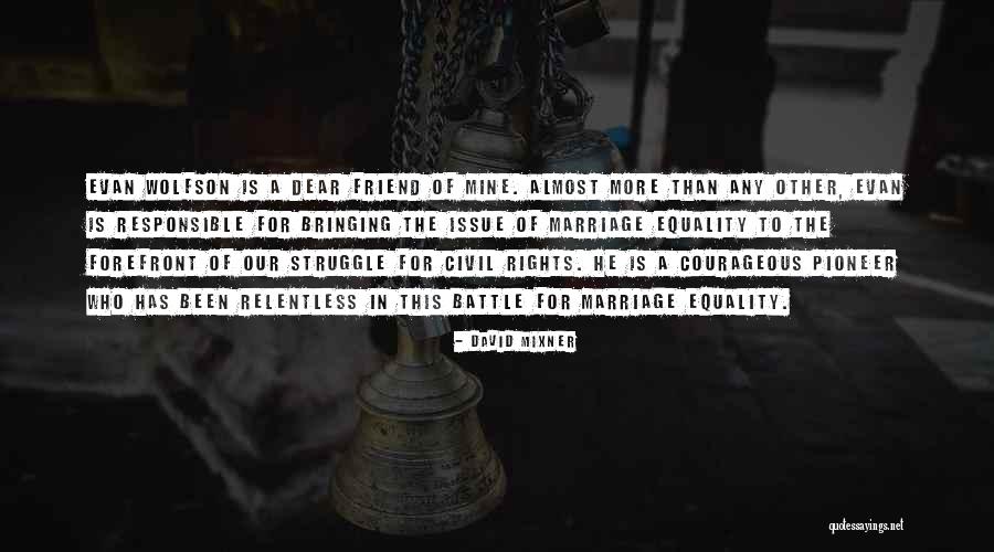 Marriage Struggle Quotes By David Mixner Marriage Struggle Quotes By David Mixner