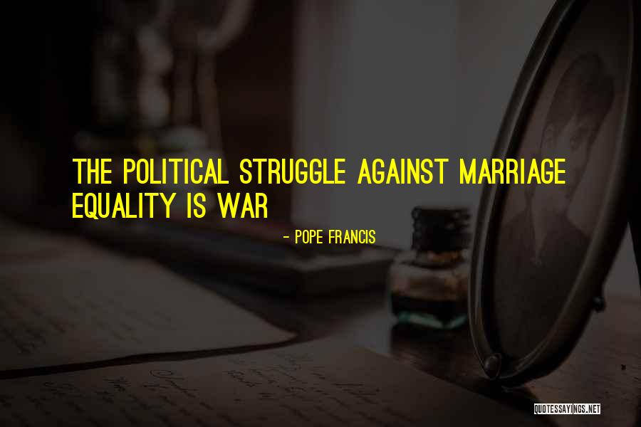 Marriage Struggle Quotes By Pope Francis Marriage Struggle Quotes By Pope Francis