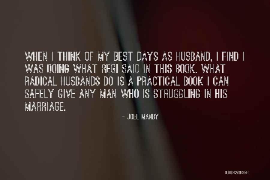 Marriage Struggling Quotes By Joel Manby