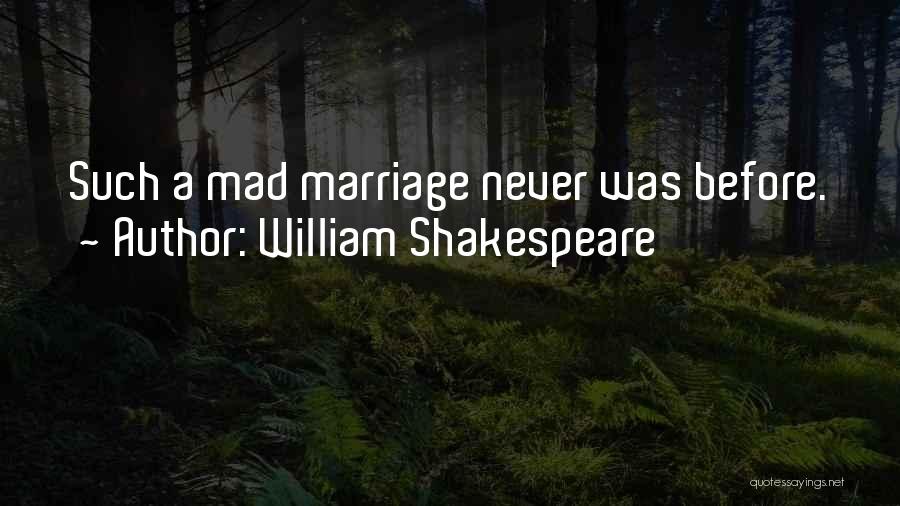 Marriage Taming Of The Shrew Quotes By William Shakespeare