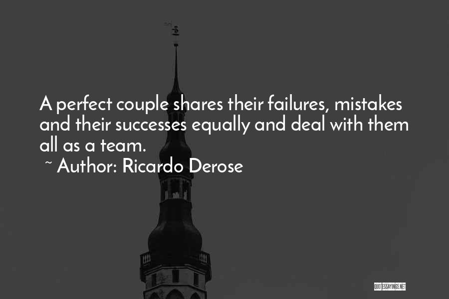 Marriage Teamwork Quotes By Ricardo Derose