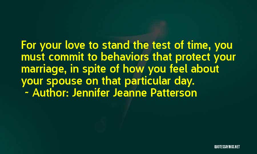 Marriage Test Of Time Quotes By Jennifer Jeanne Patterson