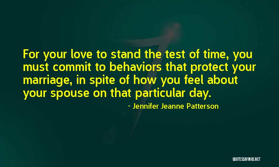 Marriage Test Of Time Quotes By Jennifer Jeanne Patterson