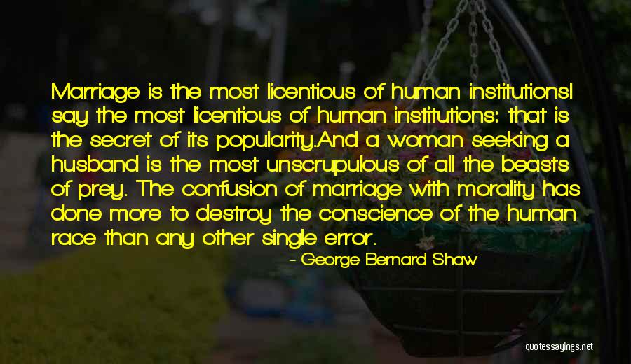 Marriage The Quotes By George Bernard Shaw Marriage The Quotes By George Bernard Shaw