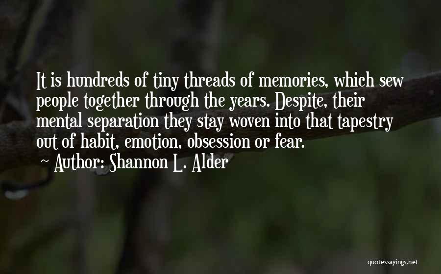 Marriage Through The Years Quotes By Shannon L. Alder