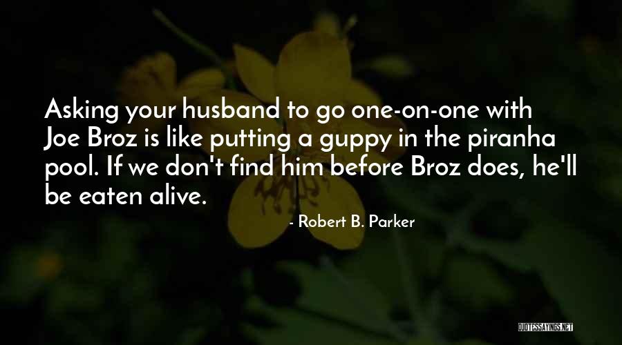 Marriage Trouble Inspirational Quotes By Robert B. Parker Marriage Trouble Inspirational Quotes By Robert B. Parker