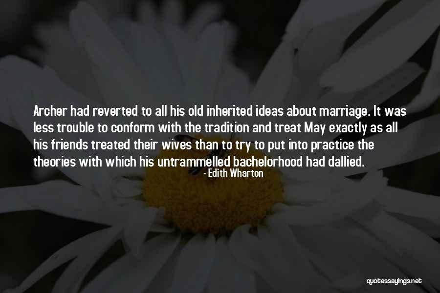 Marriage Trouble Quotes By Edith Wharton