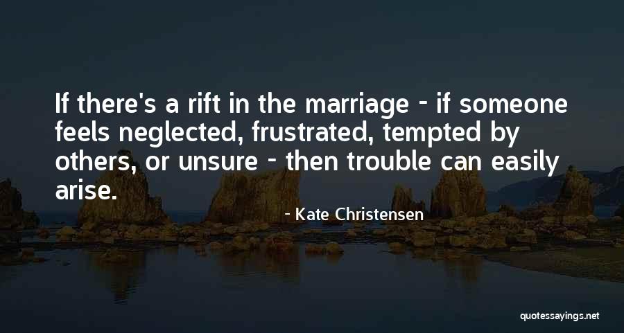 Marriage Trouble Quotes By Kate Christensen