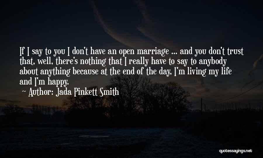 Marriage Trust Quotes By Jada Pinkett Smith