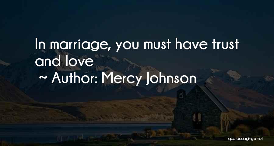 Marriage Trust Quotes By Mercy Johnson