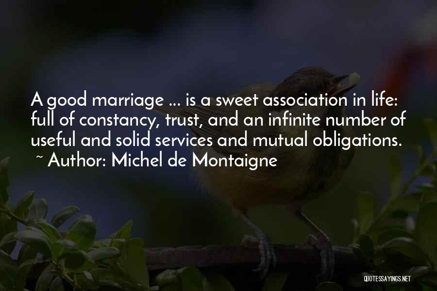 Marriage Trust Quotes By Michel De Montaigne