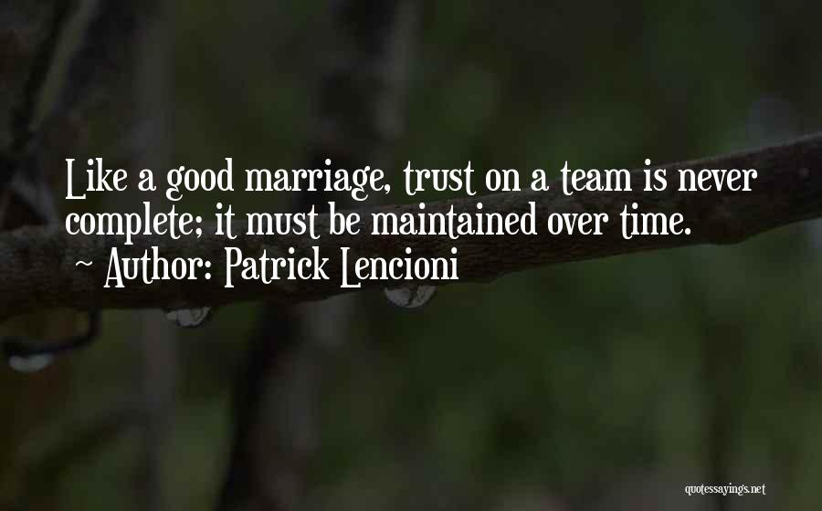 Marriage Trust Quotes By Patrick Lencioni