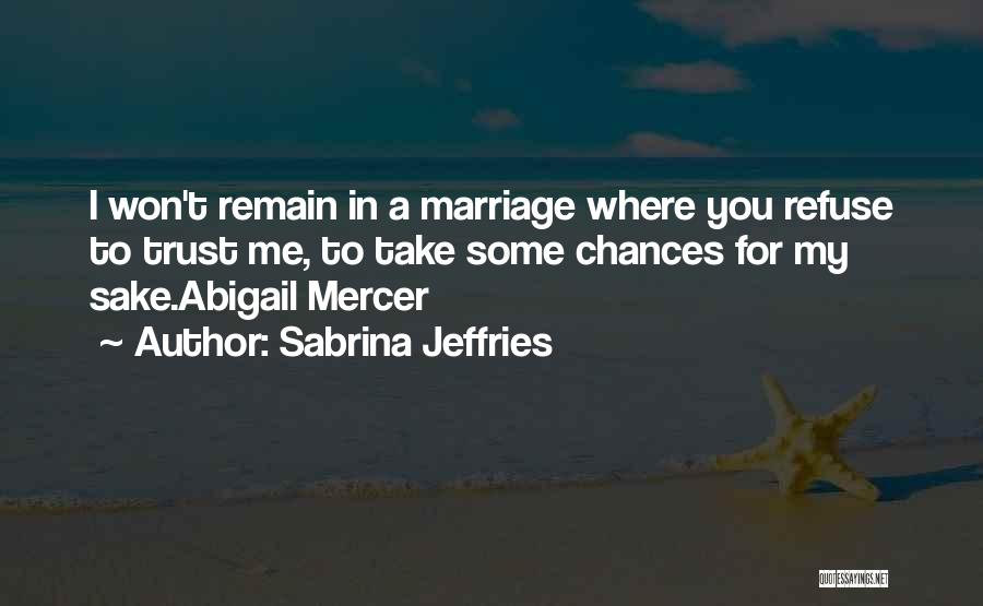 Marriage Trust Quotes By Sabrina Jeffries