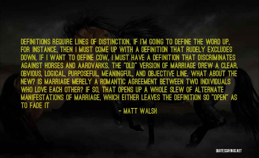 Marriage Up And Down Quotes By Matt Walsh