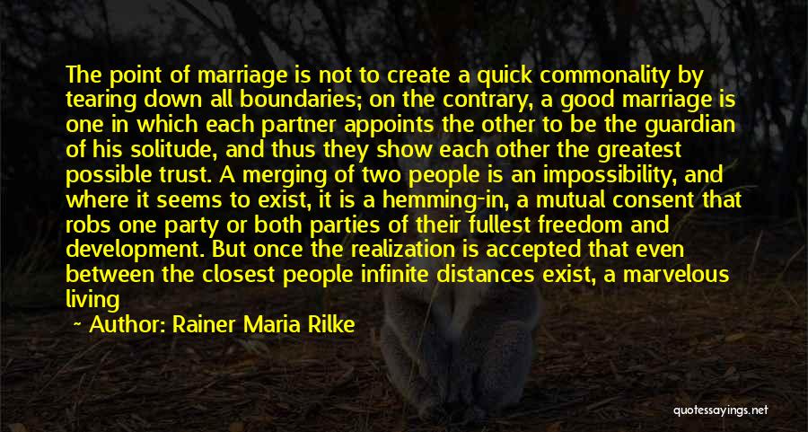Marriage Up And Down Quotes By Rainer Maria Rilke
