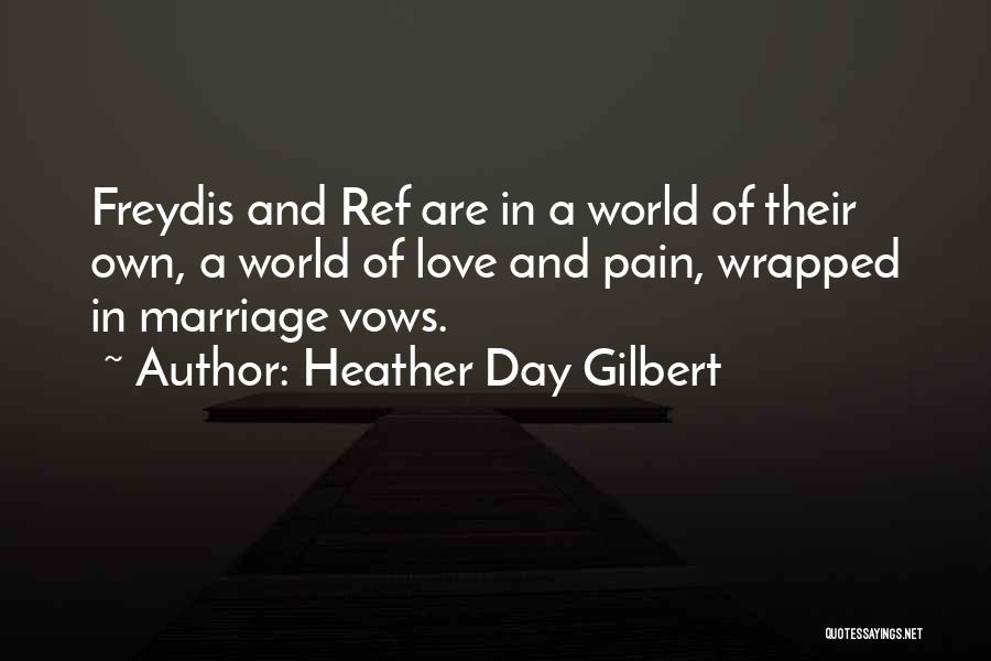 Marriage Vows Quotes By Heather Day Gilbert