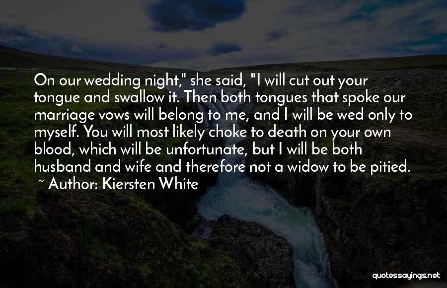 Marriage Vows Quotes By Kiersten White