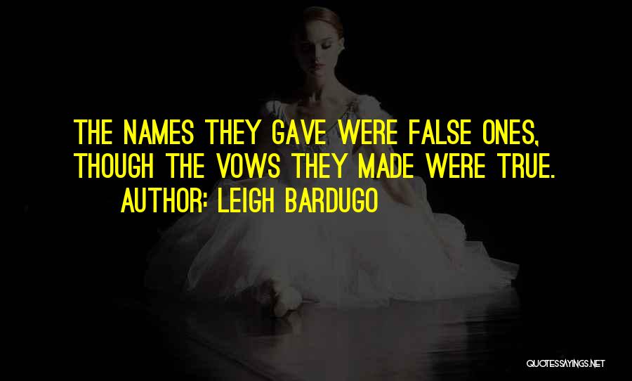 Marriage Vows Quotes By Leigh Bardugo