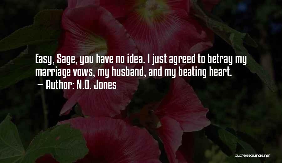 Marriage Vows Quotes By N.D. Jones