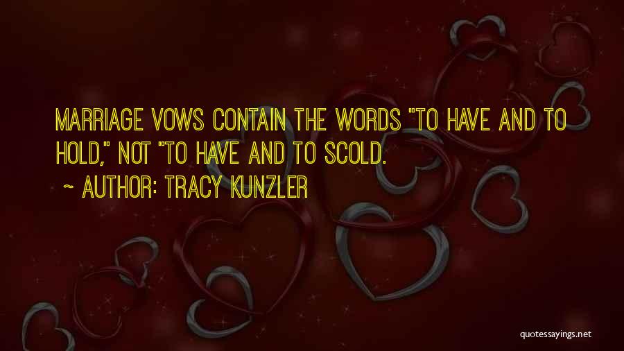 Marriage Vows Quotes By Tracy Kunzler