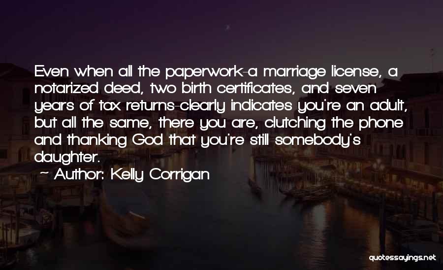 Marriage Without God Quotes By Kelly Corrigan