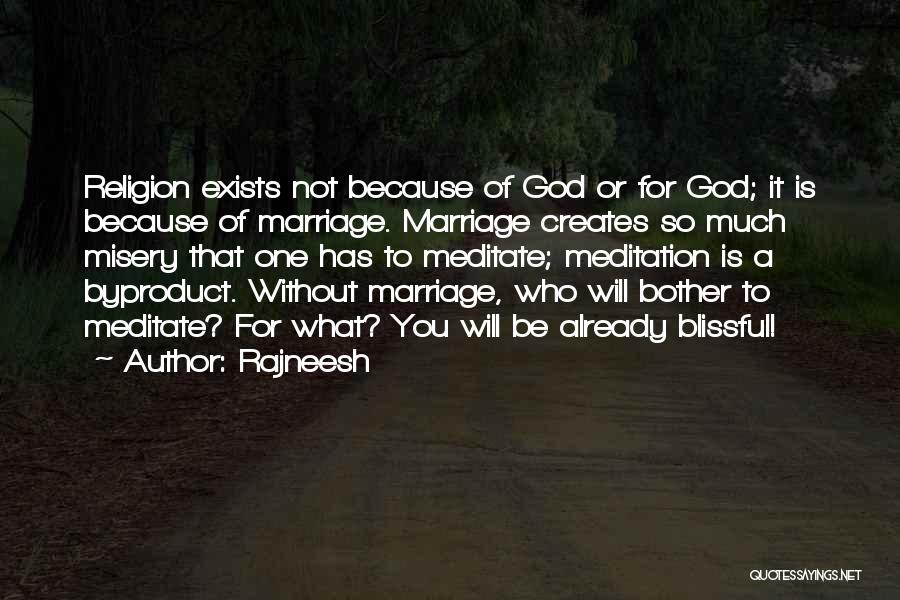 Marriage Without God Quotes By Rajneesh