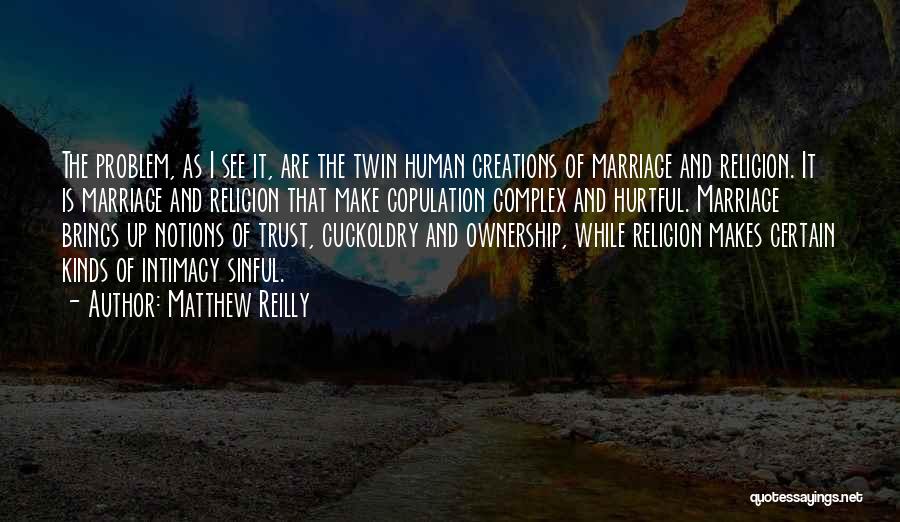 Marriage Without Trust Quotes By Matthew Reilly