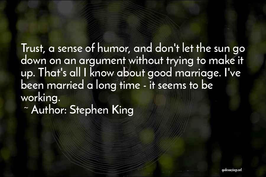 Marriage Without Trust Quotes By Stephen King
