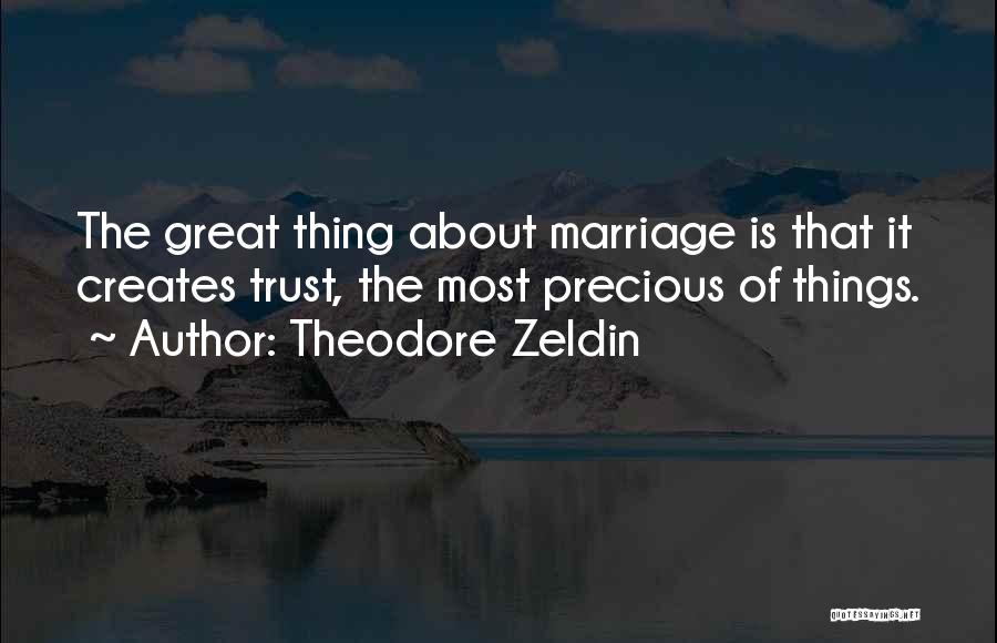 Marriage Without Trust Quotes By Theodore Zeldin