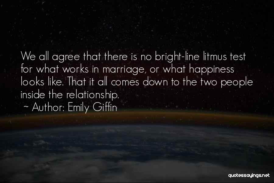 Marriage Works Quotes By Emily Giffin