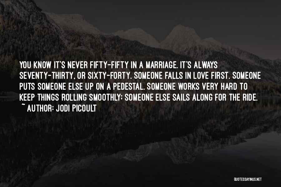 Marriage Works Quotes By Jodi Picoult