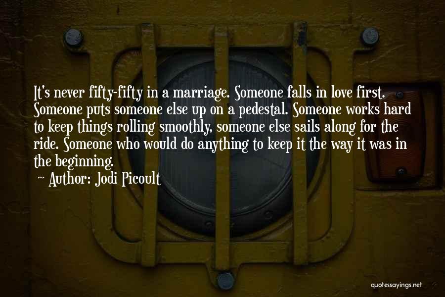 Marriage Works Quotes By Jodi Picoult