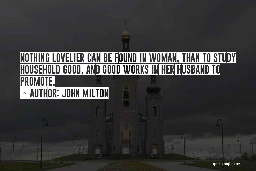 Marriage Works Quotes By John Milton